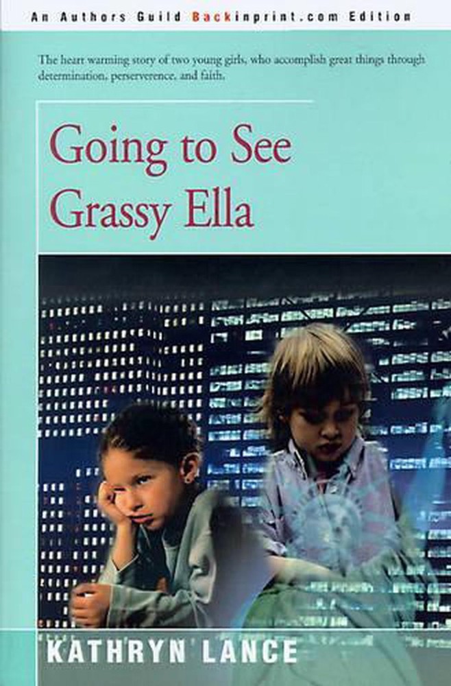 Going to See Grassy Ella by Kathryn Lance (English) Paperback Book