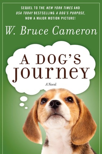 A DOG'S JOURNEY (A Dog's Purpose) by Cameron, W. Bruce, Acceptable Book