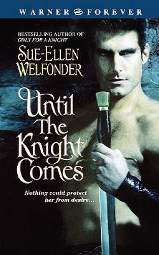 Until the Knight Comes (Warner Forever) - Mass Market Paperback - GOOD
