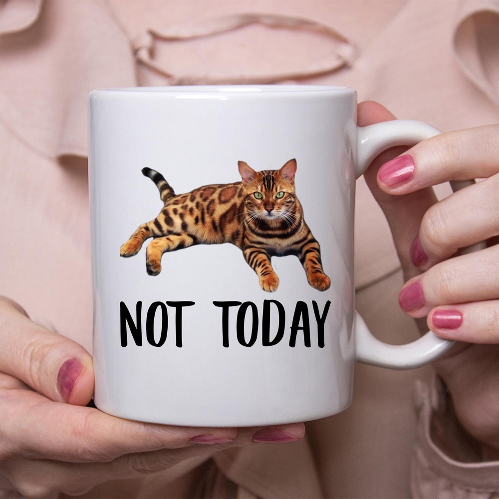 Funny Bengal Cat Brown Not Today Cat Mug Lazy Gift For Cats Lovers Coffee Mug