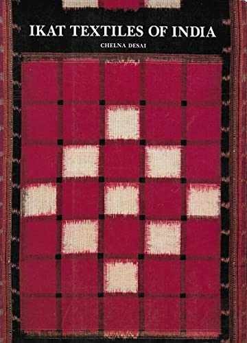 Ikat Textiles of India - Paperback, by Desai Chelna - Acceptable