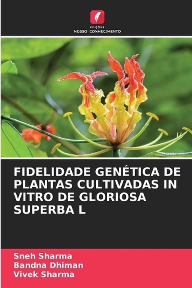 Fidelidade Gentica de Plantas Cultivadas in Vitro de Gloriosa Superba L by Sneh