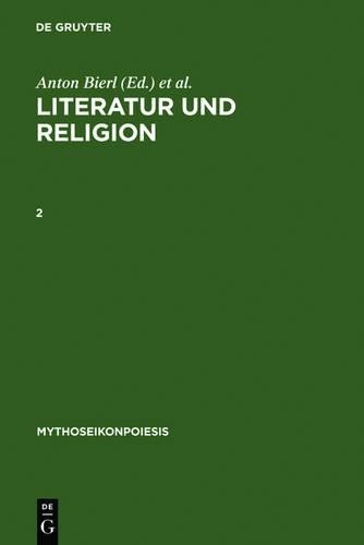 Literatur und Religion, 2 (Hardback) Mythoseikonpoiesis