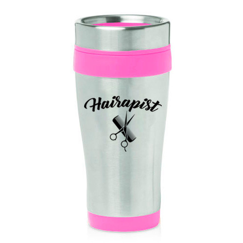 16 oz Travel Coffee Mug Hairapist Hairdresser Funny