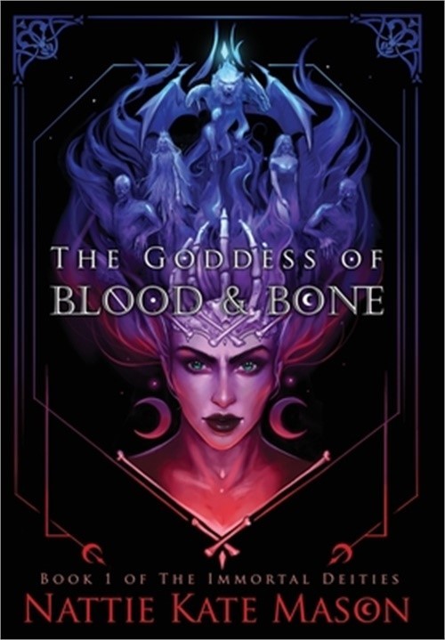 The Goddess of Blood and Bone (Hardback or Cased Book)