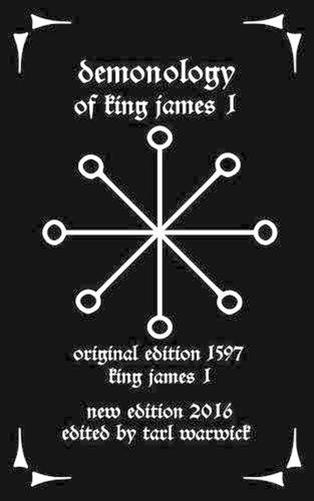 Demonology: Of King James I by Tarl Warwick (English) Paperback Book