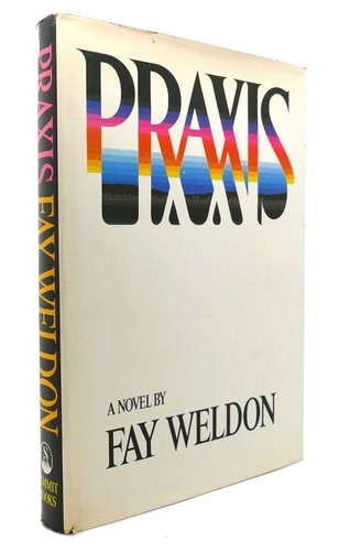 Praxis by Fay weldon, Acceptable Book