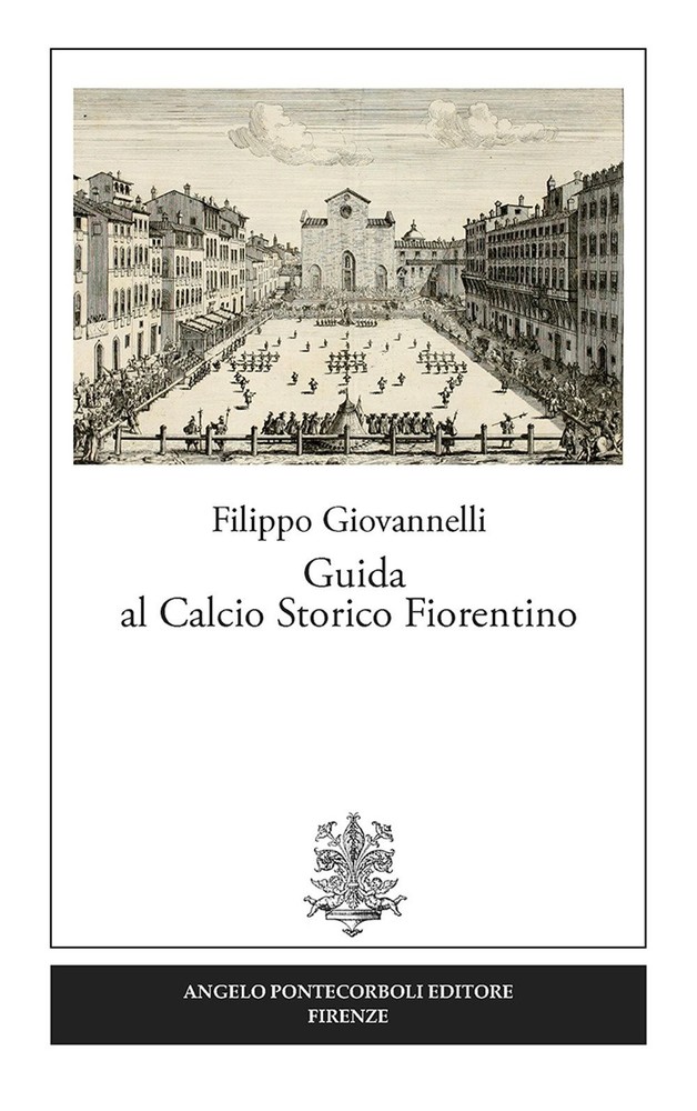 Filippo Giovannelli Guida al calcio storico fiorentino (Paperback)Another great item from Rarewaves USA | Free delivery!