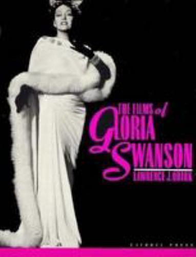 The Films of Gloria Swanson by Quirk, Lawrence, Very Good Book