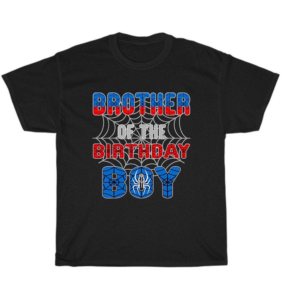 Brother of The Birthday Boy Spider Web Birthday Party T-Shirt Unisex Funny Gift