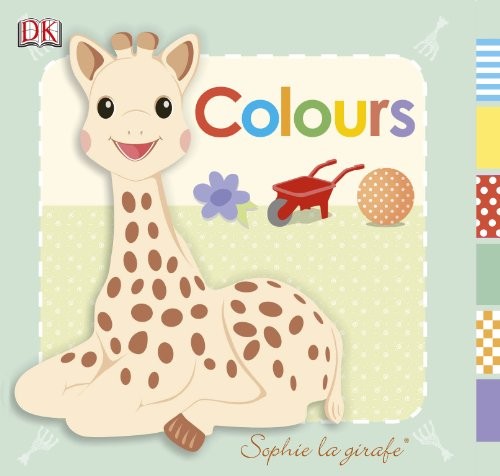Sophie la girafe Colours by DK Book The Fast Free ShippingFREE US DELIVERY | ISBN: 1409325881 | Quality Books