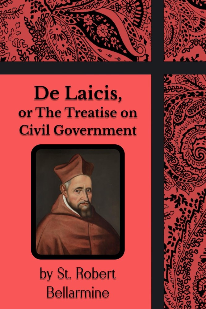 De Laicis, or The Treatise on Civil Government