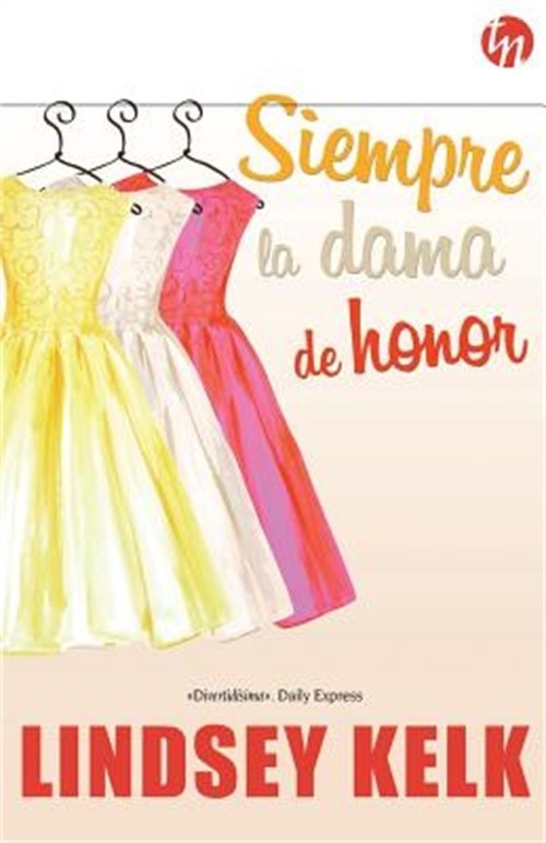 Siempre la dama de honor (Paperback or Softback)