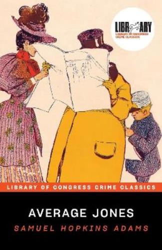 Samuel Hopkins Adams Average Jones (Paperback)Another great item from Rarewaves USA | Free delivery!