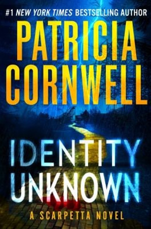 Identity Unknown Hardcover Patricia CornwellFree US Delivery | ISBN:1538770385