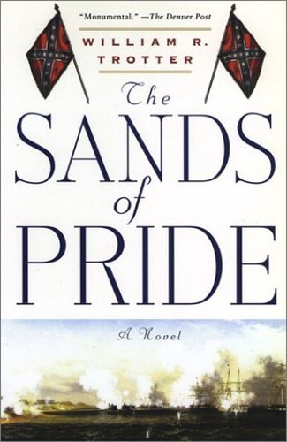 The Sands of Pride, Trotter, William R.