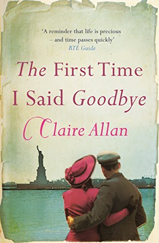 The First Time I Said Goodbye By Claire Allan. 9781842236277