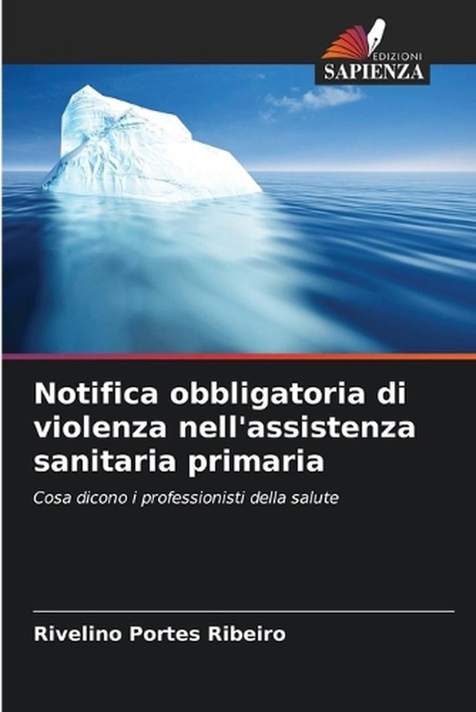 Notifica obbligatoria di violenza nell'assistenza sanitaria primaria by Rivelino