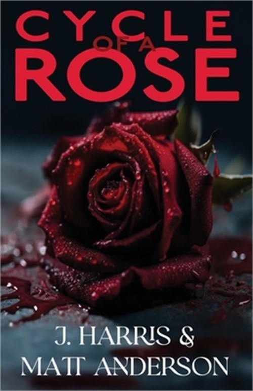 Cycle of a Rose (Paperback or Softback)