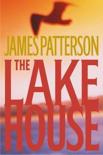 Lake House by James Patterson (2003, Hardcover)