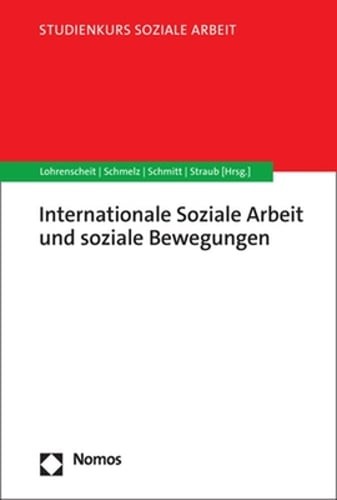 Internationale Soziale Arbeit Und Soziale Bewegungen by Claudia Lohrenscheit
