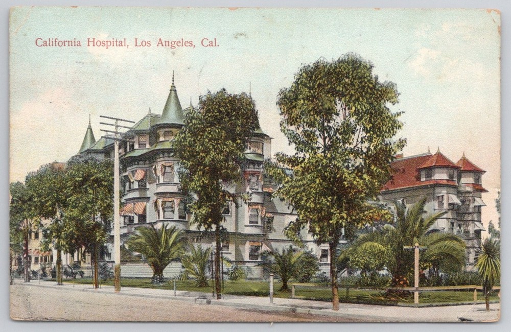 1908 California Hospital Los Angeles CA Vintage Postcard Santa Cruz Postmark