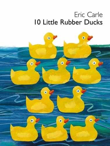 10 Little Rubber Ducks - Hardcover, by Carle Eric - Very Good