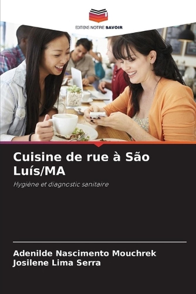 Cuisine de rue So Lus/MA by Adenilde Nascimento Mouchrek (French) Paperback Book