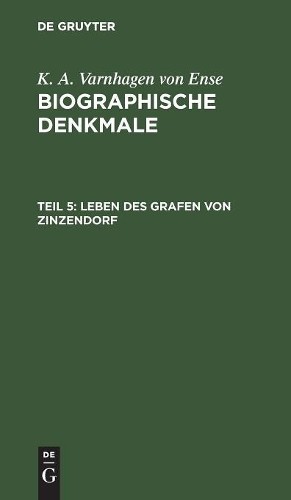 K a Varnhagen Von Ense Leben des Grafen von Zinzendorf (Hardback)