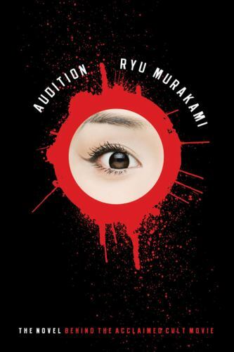 Audition by Ryu Murakami (2010, Trade Paperback)