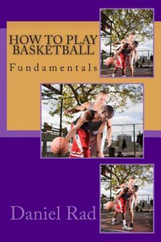 How to Play Basketball, Paperback by Rad, Daniel, Like New Used, Free shippin...