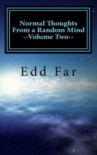 Normal Thoughts from a Random Mind: Volume Two by Far, Edd, Like New Used, Fr...
