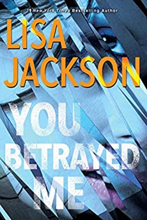 You Betrayed Me : A Chilling Novel of Gripping Psychological SuspFree US Delivery | ISBN:1496722221