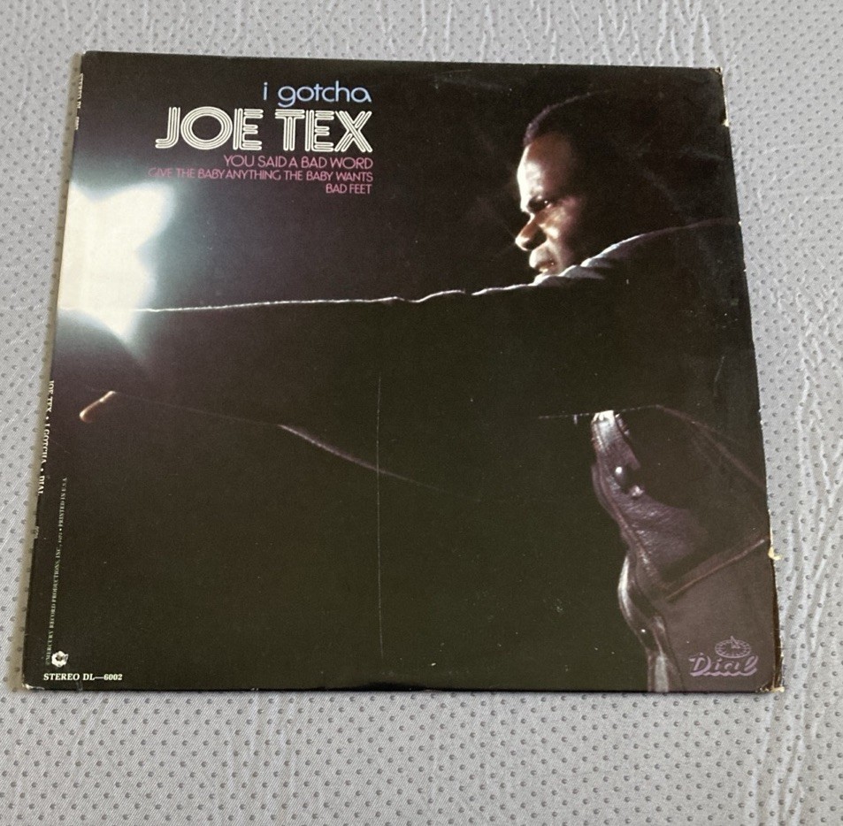 Joe Tex – I Gotcha, 1972 LP, Dial – DL-6002 Funk Soul Legend