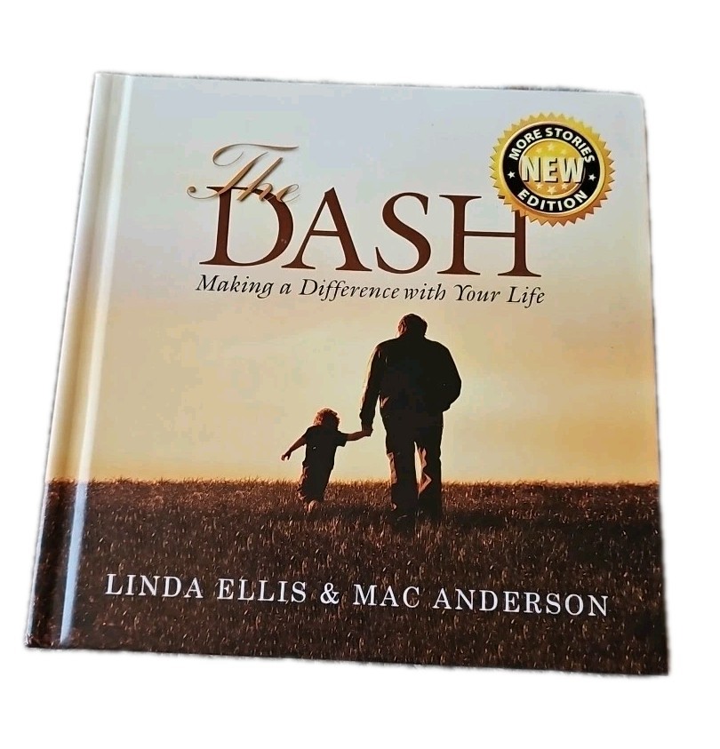 The Dash: Making a Difference with Your Life by Linda Ellis W/dvd