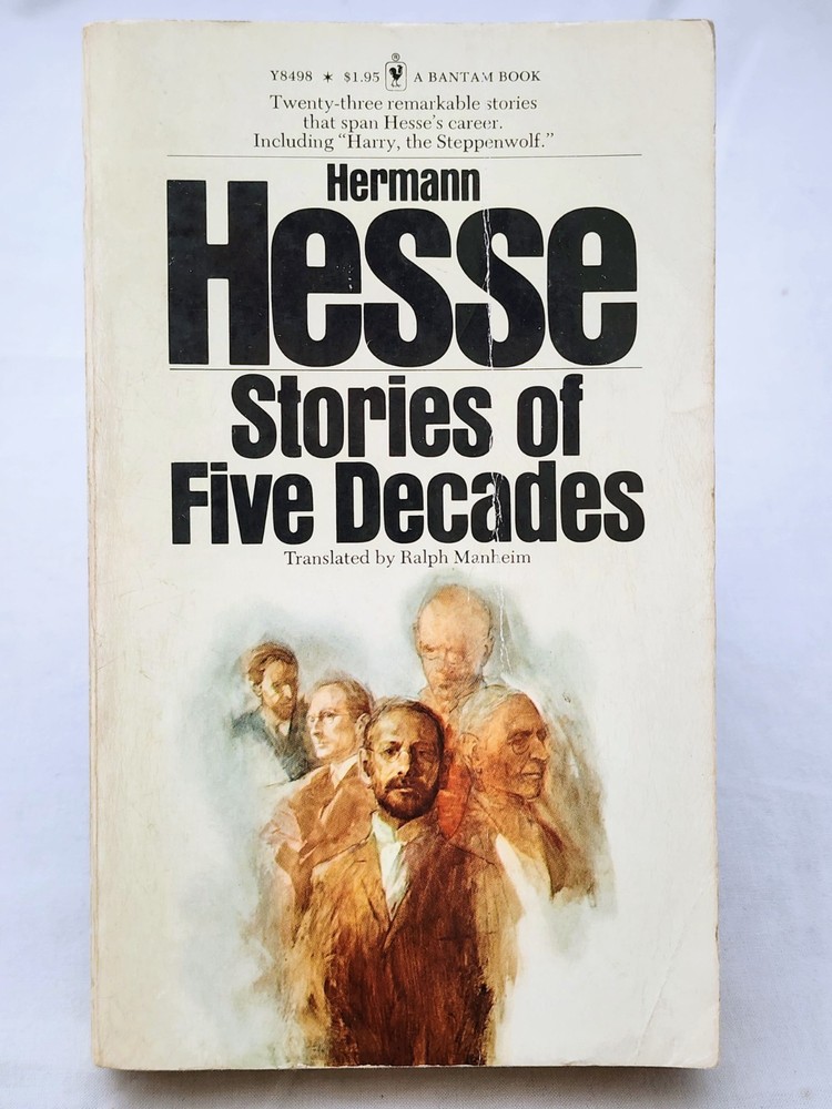 Stories of Five Decades By Hermann Hesse (1974 Bantam PB) trans by Ralph Manheim