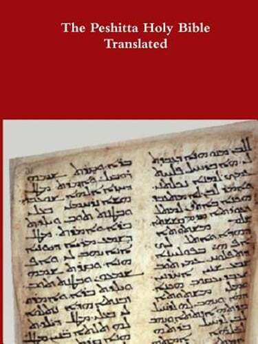 The Peshitta Holy Bible Translated by David Bauscher: New