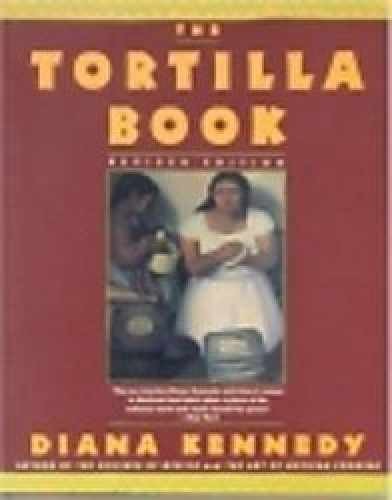 The Tortilla Book - Paperback, by Kennedy Diana - Acceptable n
