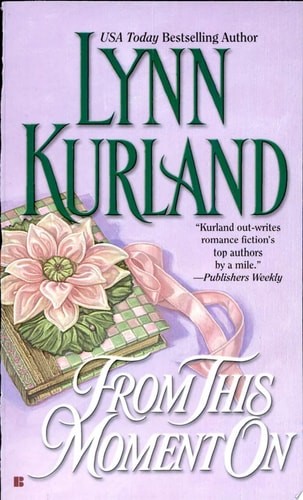 From This Moment on by Kurland, Lynn, Good Book