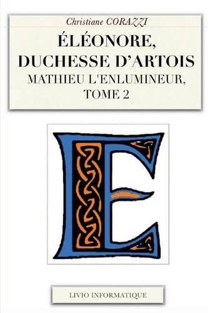 lonore, duchesse d'Artois by Christiane Corazzi (French) Paperback Book