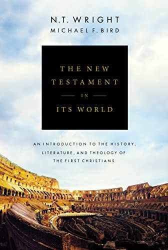 The New Testament in Its World: An - Hardcover, by Wright N. T.; - Very Good