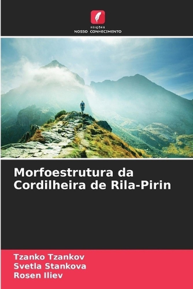 Morfoestrutura da Cordilheira de Rila-Pirin by Tzanko Tzankov (Portuguese) Paper
