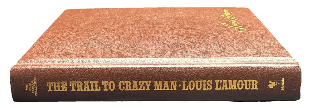 The Trail to Crazy Man by Louis L'Amour Leatherette Hardcover