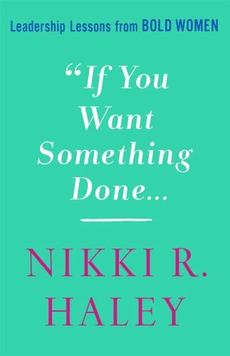 If You Want Something Done: Leader- 9781250284976, Haley, hardcover, AUTOGRAPHED
