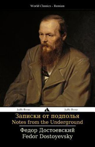 Notes from the Underground: Zapiski Iz Podpol'ya by Dostoyevsky, Fedor, Like ...