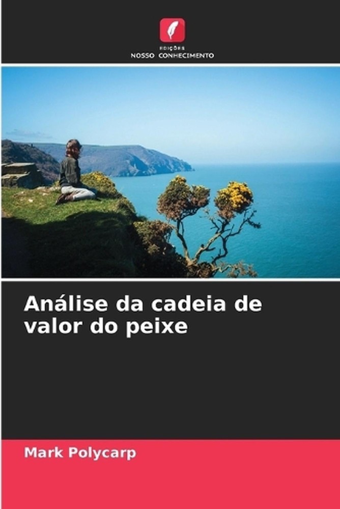 Anlise da cadeia de valor do peixe by Mark Polycarp (Portuguese) Paperback Book
