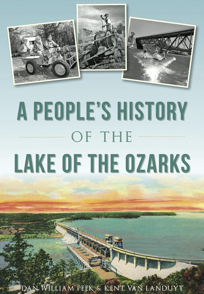 NEW The History Press People's History of the Lake of the Ozarks, A, MO 97814671