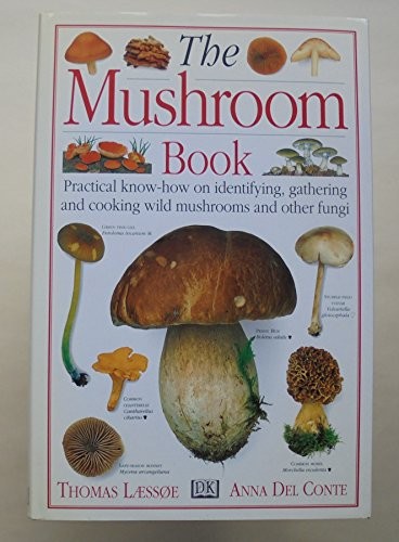 The Mushroom Book by Laessoe Thomas & Del Conte Anna Hardback Book The Fast FreeFREE US DELIVERY | ISBN: 0751302589 | Quality Books