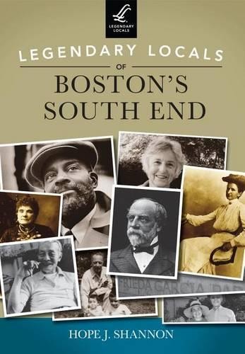 Hope J. Shannon Legendary Locals of Boston's South End, Massachusett (Paperback)Another great item from Rarewaves USA | Free delivery!