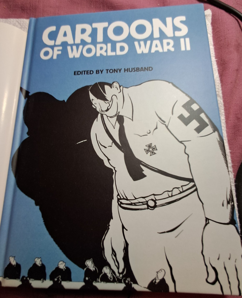 Cartoons of World War II Tony Husband Arcturus books HC 1st print 2013